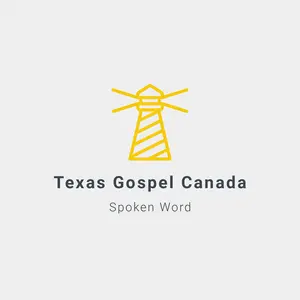 Listen to Texas Gospel Canada Spoken Word live online